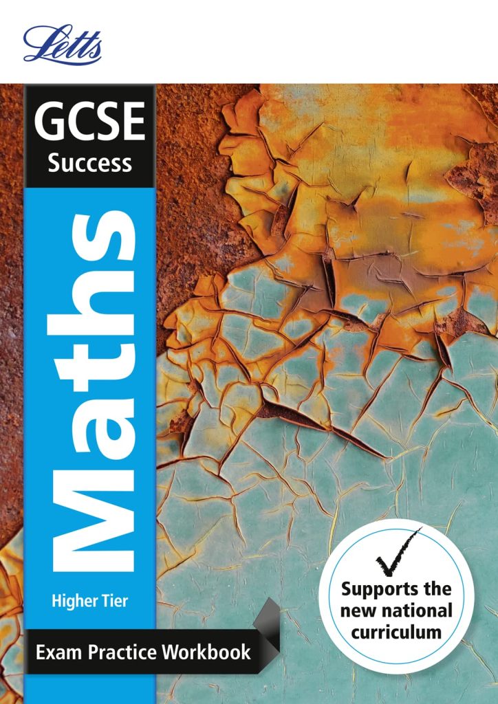 GCSE 9-1 Maths Higher Exam Practice Workbook, with Practice Test Paper (Letts GCSE 9-1 Revision Success)