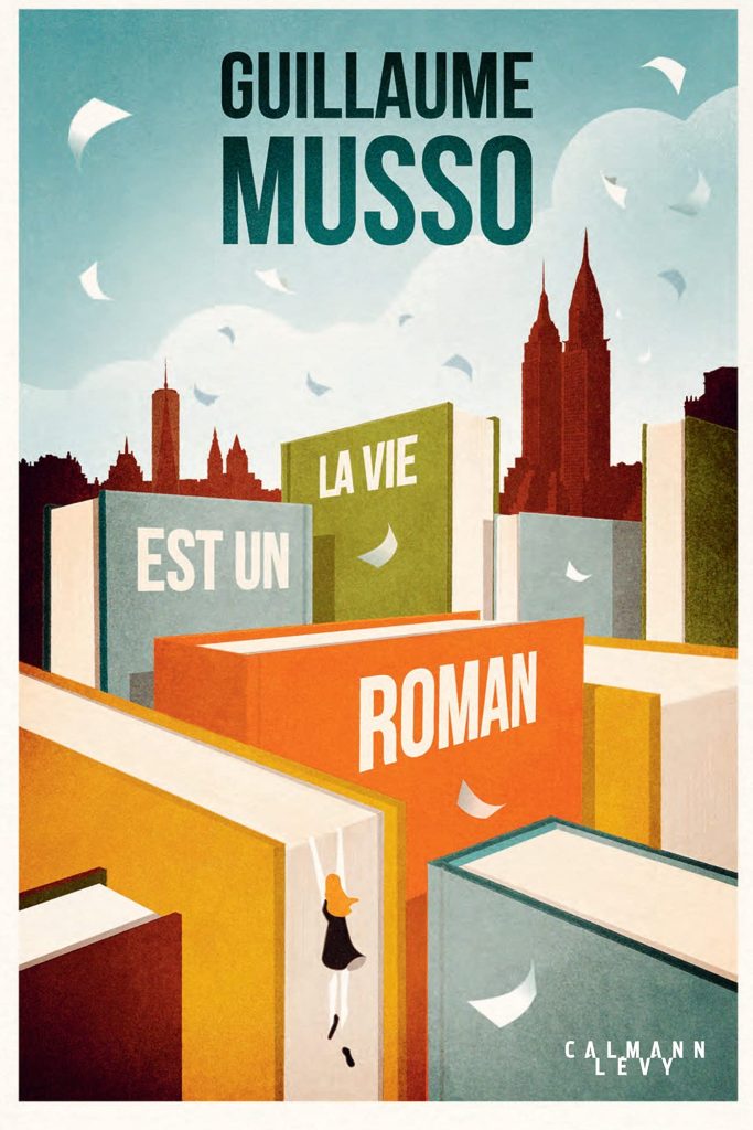 La vie est un roman: roman
